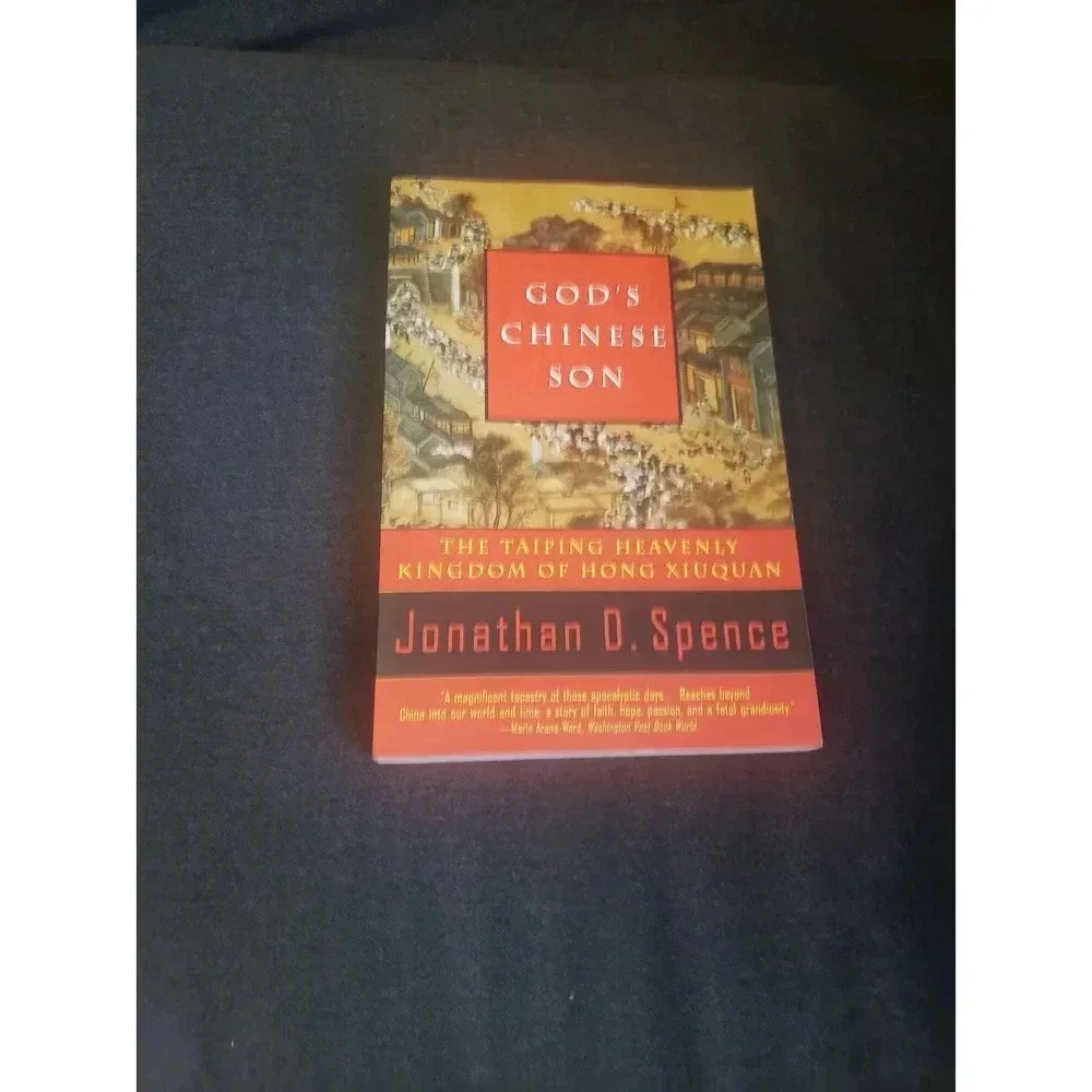 God's Chinese Son: The Taiping Heavenly Kingdom of Hong Xiuquan